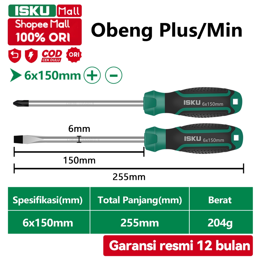 ISKU Obeng Magnet Plus Minus 6*150 mm Obeng Alat Perkakas Screwdriver Sets Magnet  Rubber Handle Scr