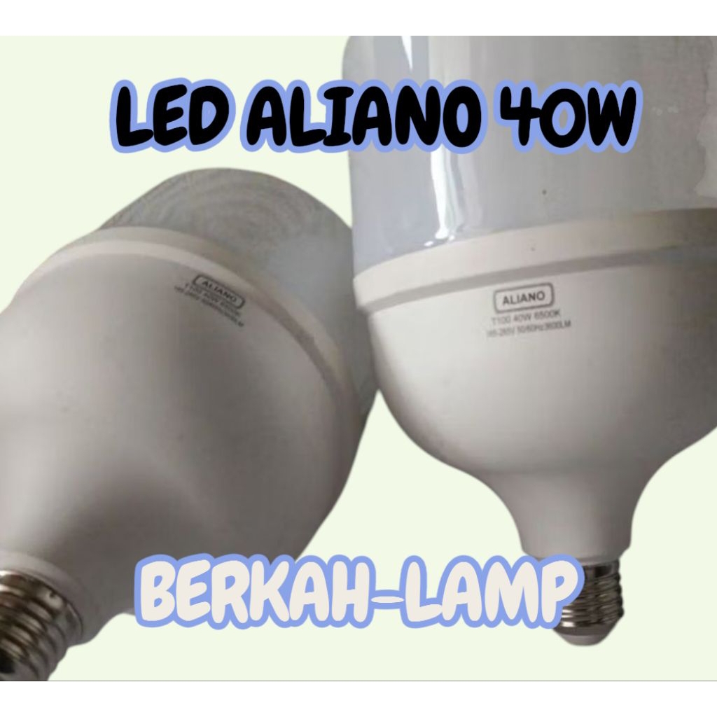 LAMPU LED ALIANO 40WAT