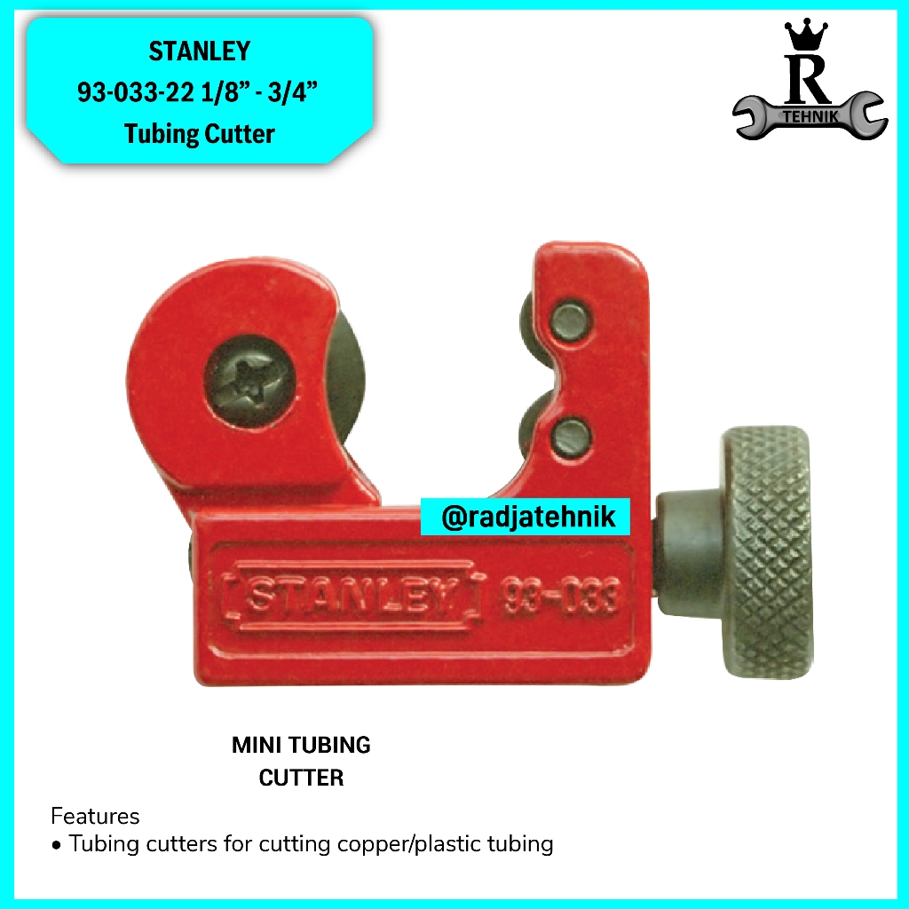 

STANLEY \ 93-033-22 1/8” - 3/4” Tubing Cutter \ Cutter Stanley \ Alat Tukang Serbaguna