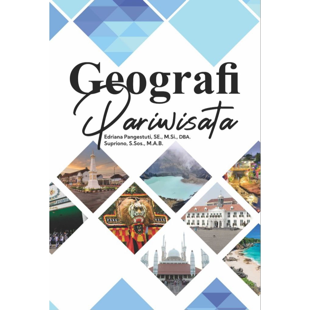 Geografi Pariwisata - Edriana Pangestuti & Supriono