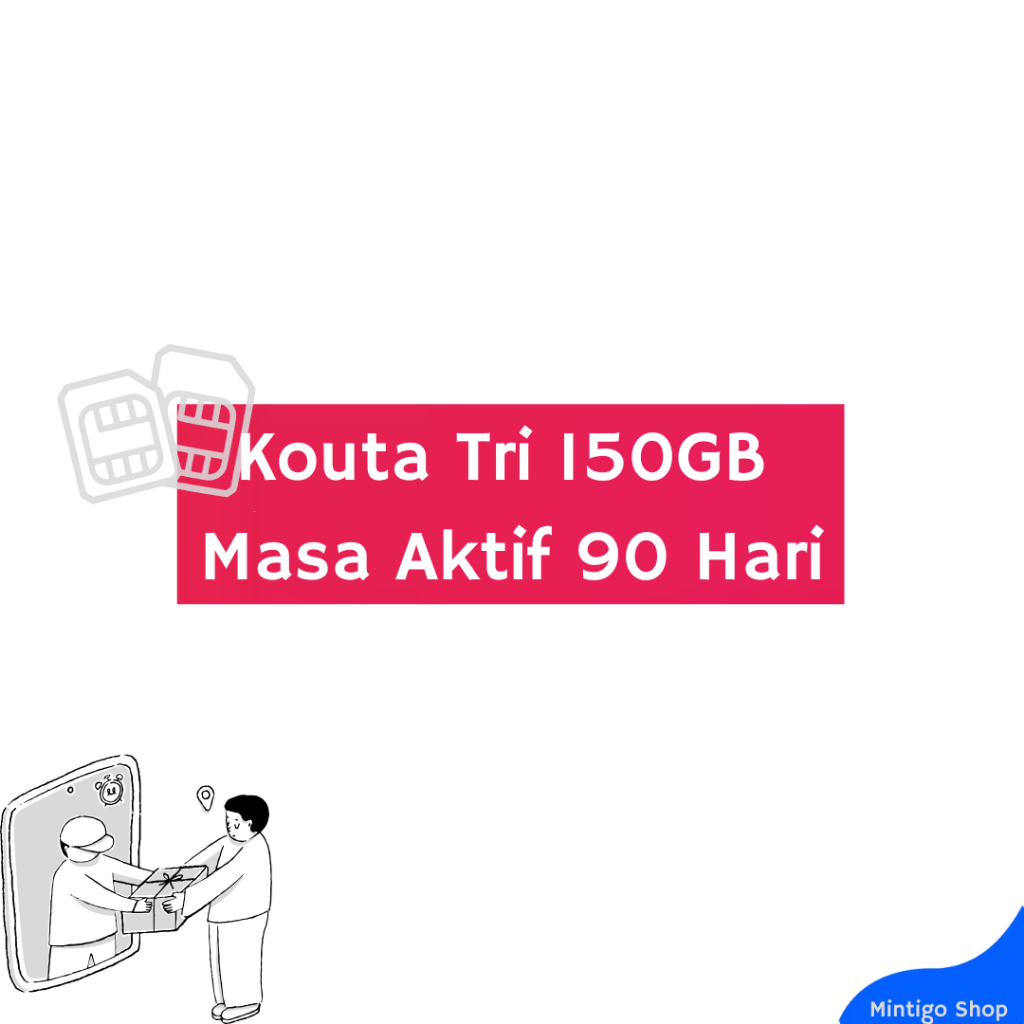 (Link CO Khusus) Kouta tri 150GB 90 Hari