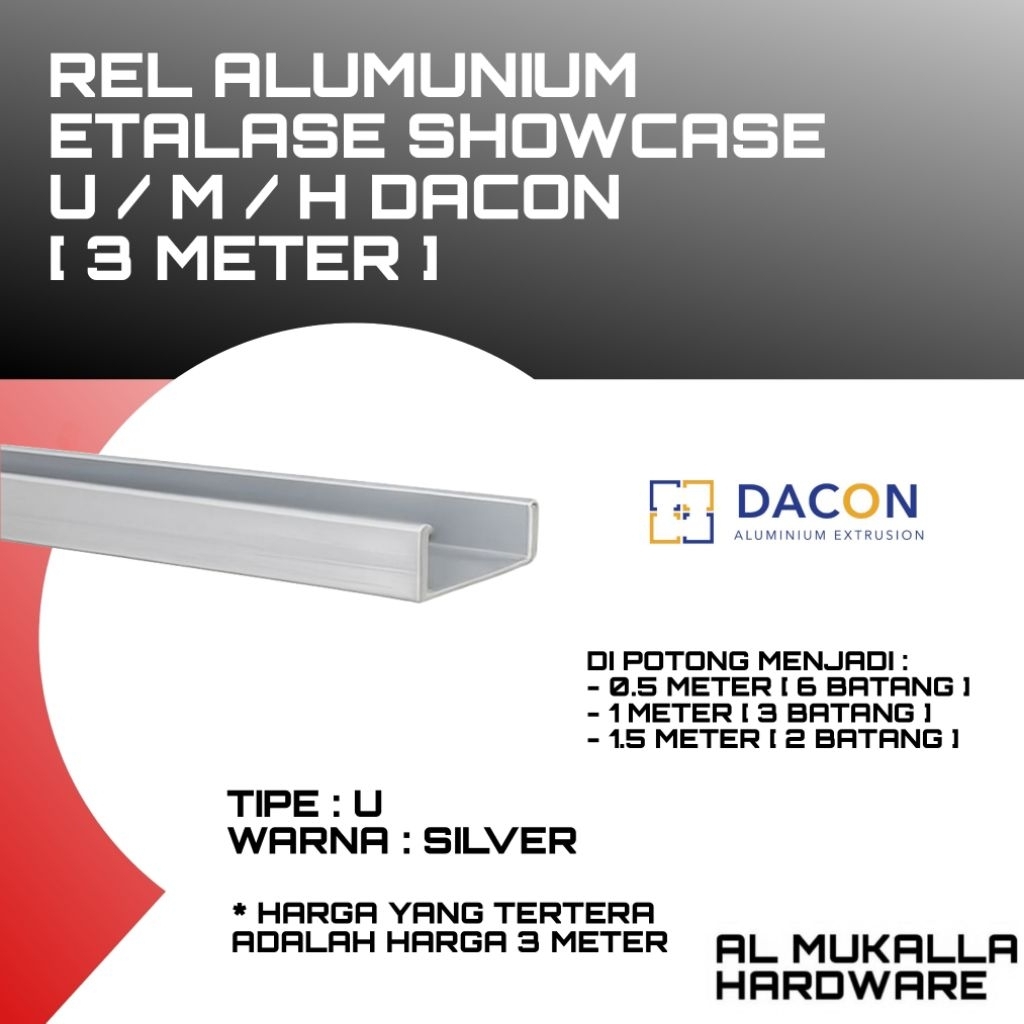 Rel Alumunium Etalase Showcase U Panjang 3 Meter DACON Warna Silver | Rel Etalase Kaca Alumunium Ber