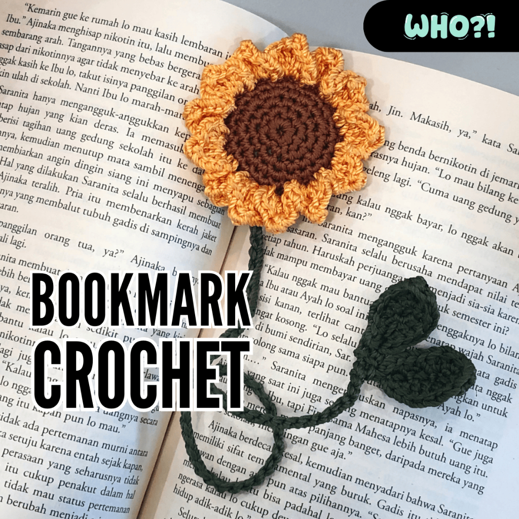 

WHO | Pembatas Buku Bunga Matahari | Bookmark Crochet | Handmade Rajut Sunflower | Pembata Lucu
