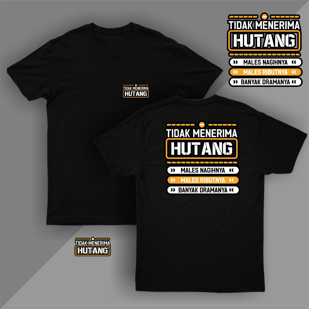KAOS DISTRO KATA-KATA TIDAK MENERIMA HUTANG