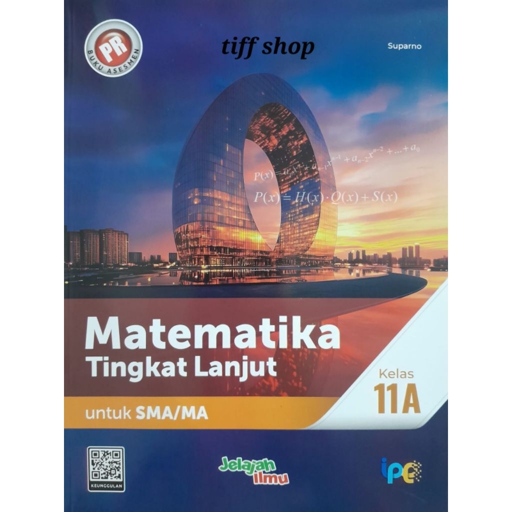 Buku LKS/ PR Matematika tingkat lanjut kelas 11A, semester 1 (Kurikulum Merdeka). Intan Pariwara.