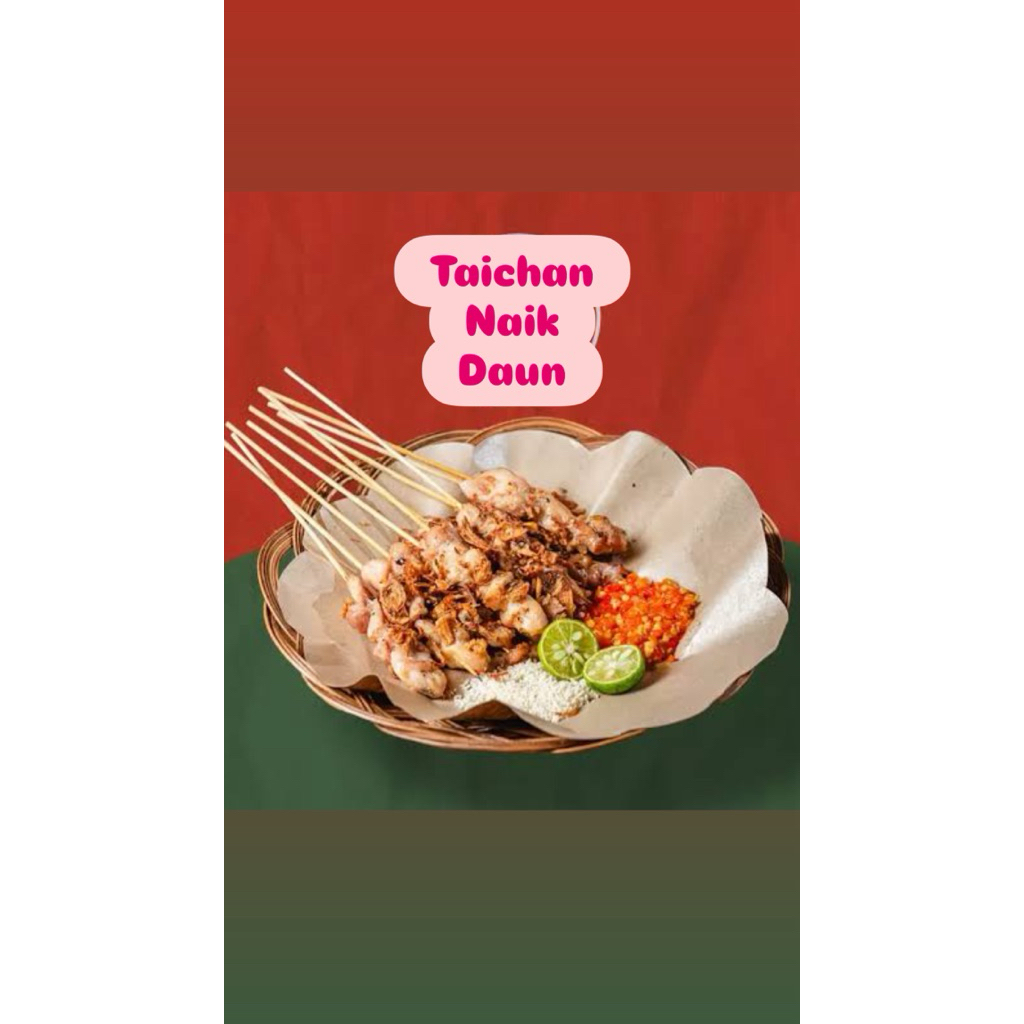 

Sate Taichan Naik Daun