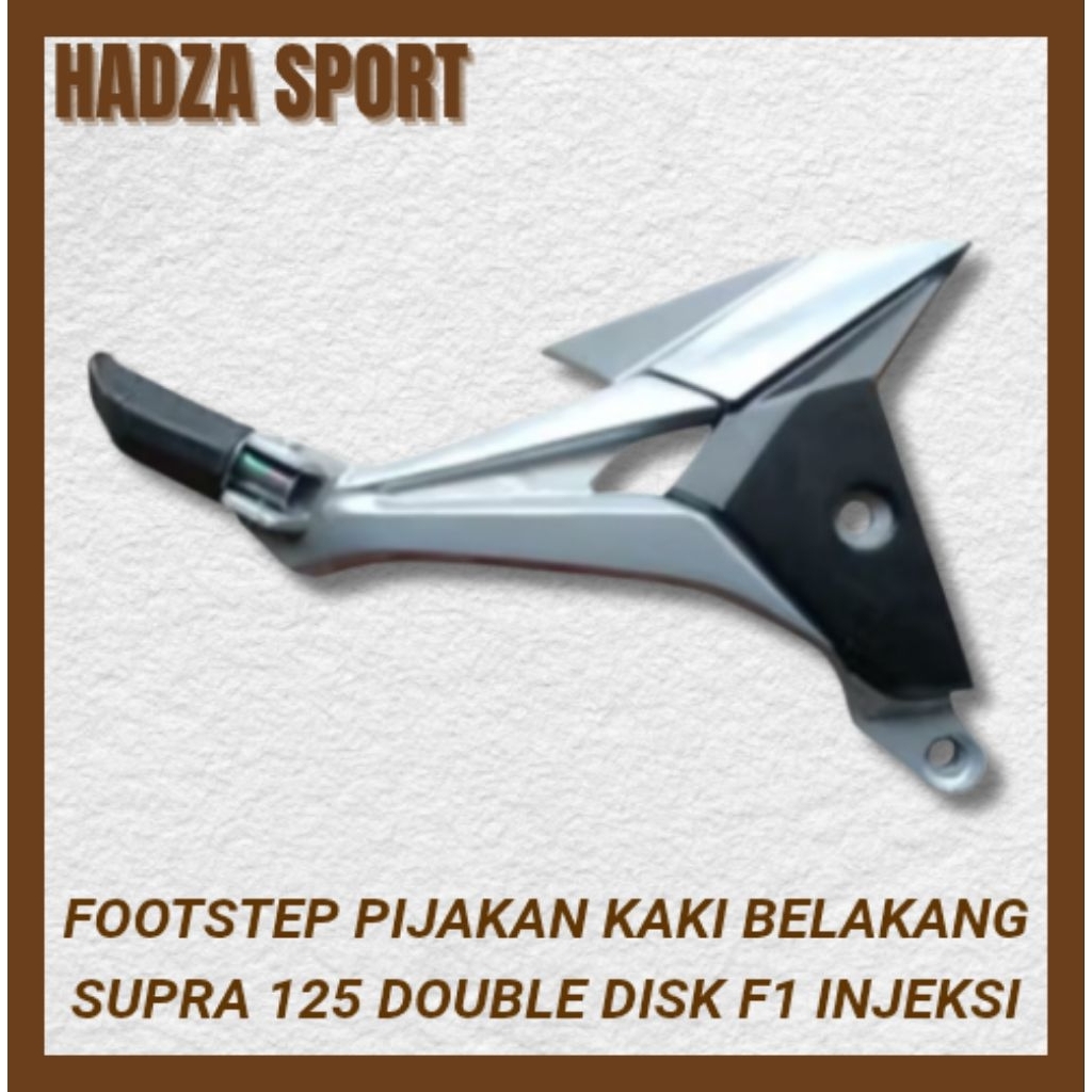 FUSTEP FUSTEB POSTEP POSTEB BOSTEB BOSTEP FOOTSTEP PIJAKAN KAKI BELAKANG HONDA SUPRA X 125 FI INJEKS