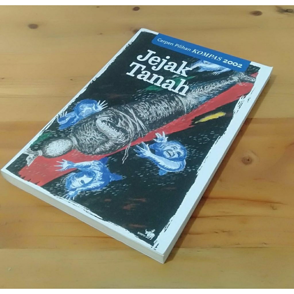 cerpen pilihan kompas jejak tanah