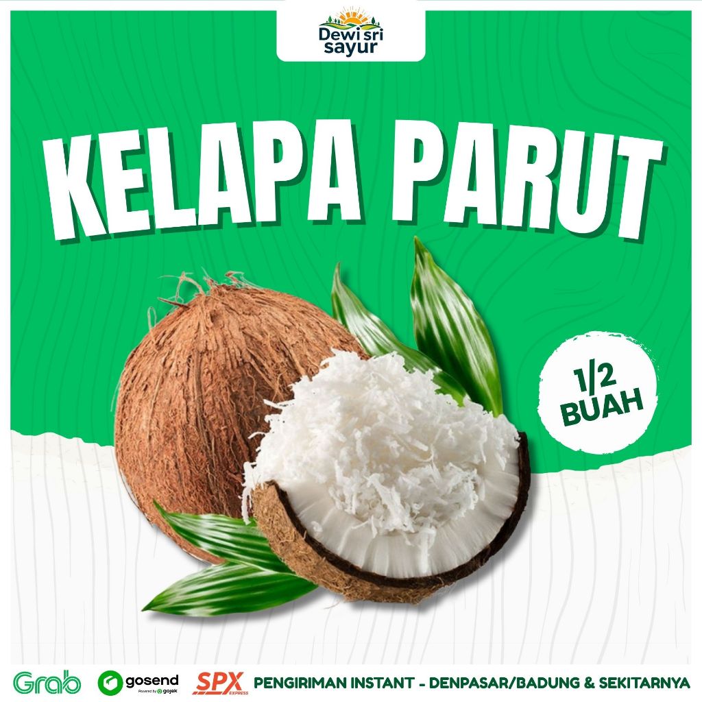 

Kelapa Parut Setengah buah – Dewi Sri Sayur
