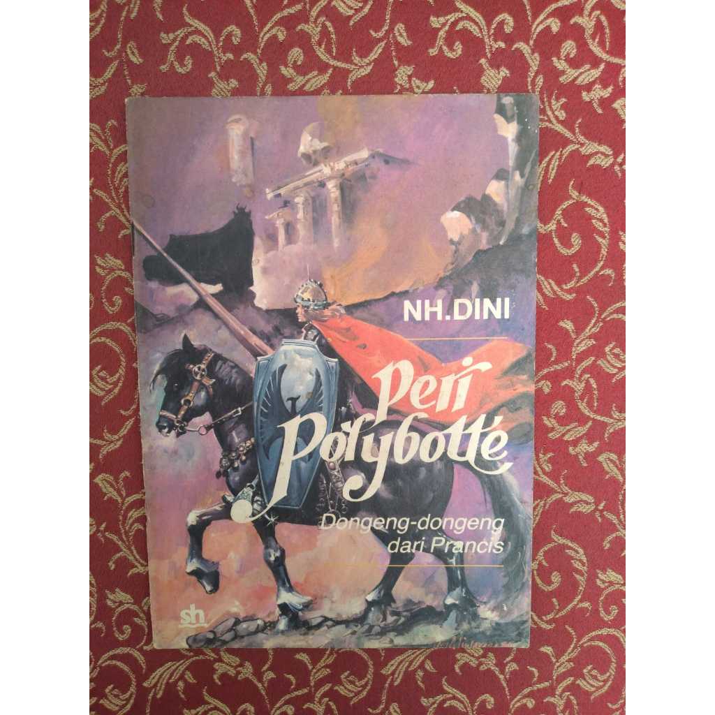 [SERIAL BACAAN ANAK-LAWAS-BUKU LANGKA] Buku Peri Polybotte-Dongeng dari Perancis Penulis: NH. Dini