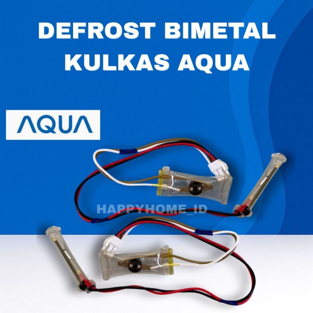 DEFROST BIMETAL KULKAS AQUA 2 PINTU