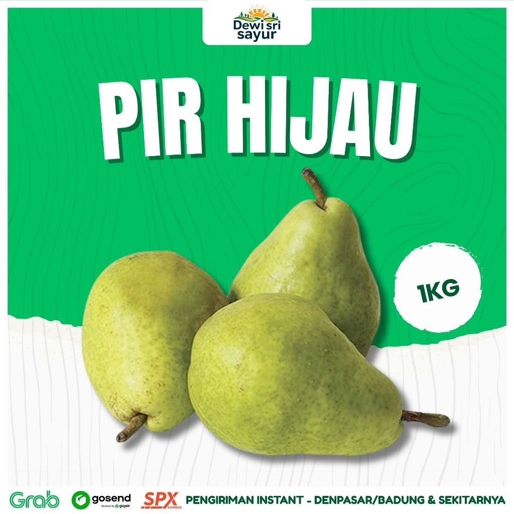 

Pir Hijau 1kg – Dewi Sri Sayur