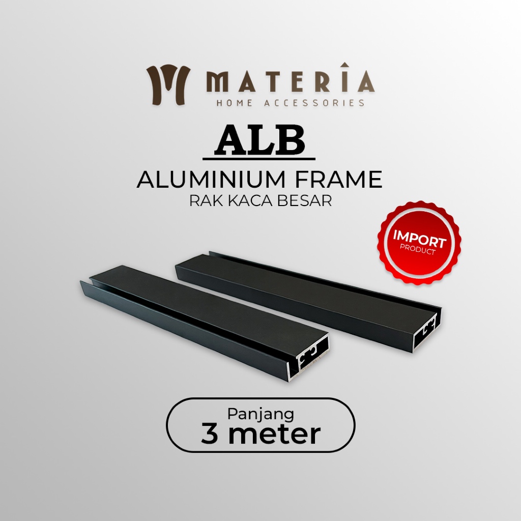 Aluminium Frame untuk Rak Kaca Besar – Panjang 3 Meter