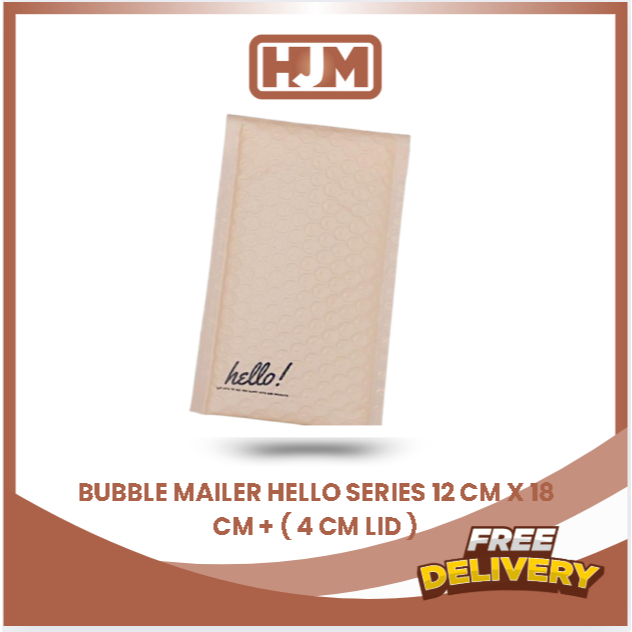 

BUBBLE MAILER HELLO SERIES 12 CM X 18 CM + ( 4 CM LID )