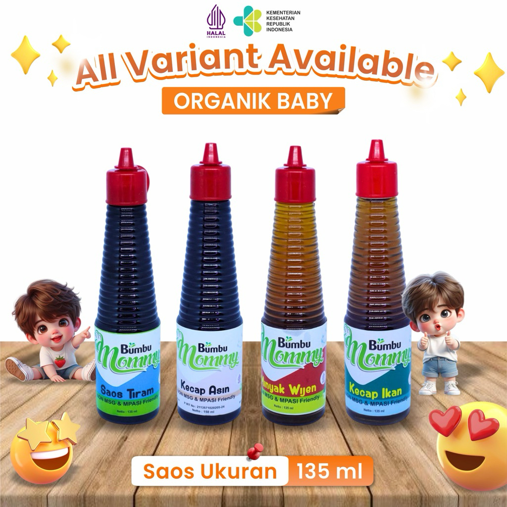 

Bumbu Bunda , Saos Bumbu Bayi , Minyak Wijen, Saos Tiram , Kecap Ikan , Kecap Asin , NON MSG 135M