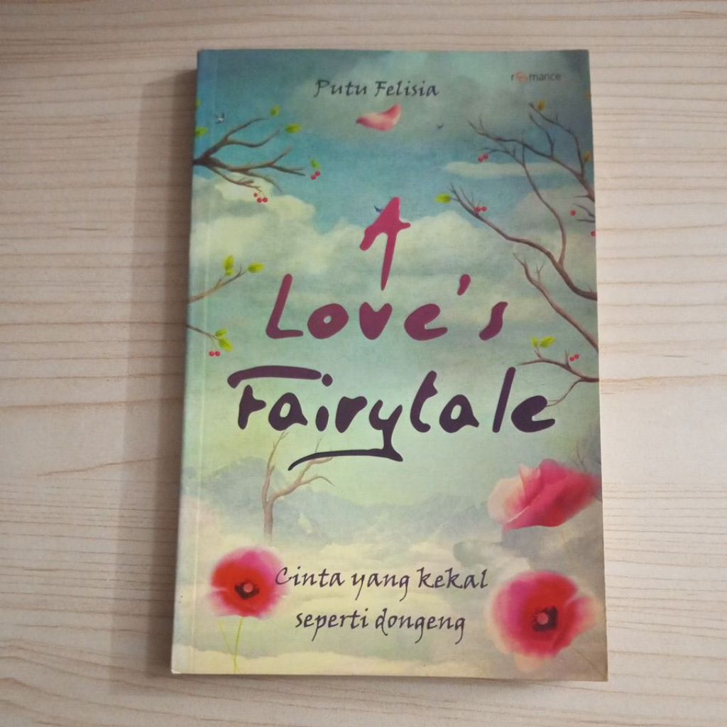 NOVEL A LOVE FAIRYTALES OLEH PUTU FELISIA