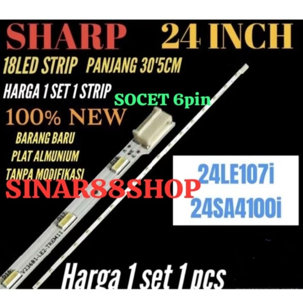 BACKLIGHT TV LED SHARP LC24LE107i LC24SA4000i LC-24LE107i LC-24SA4000i 24LE107i 24SA4100i CAHAYA PEN