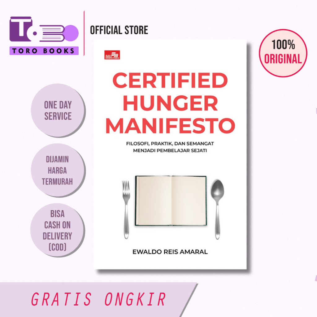 CERTIFIED HUNGER MANIFESTO - Filosofi, Praktik, dan Semangat Menjadi Pembelajar Sejati