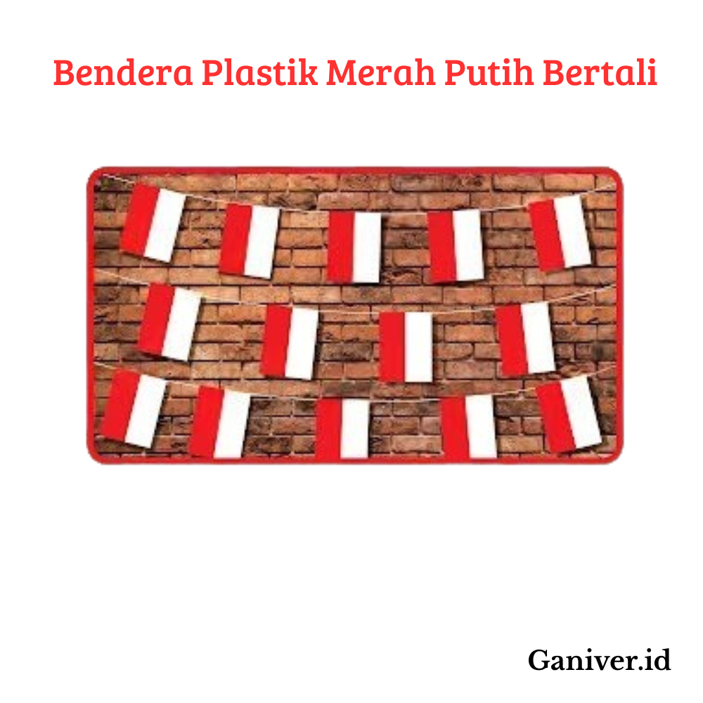 Bendera Merah Putih Plastik Bertali Dekorasi Atap Rumah Jalan Gang