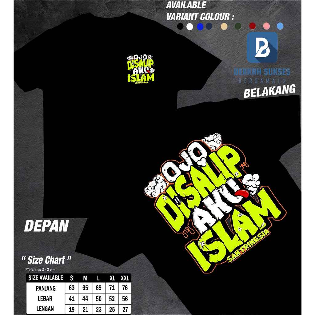 Berkah Sukses Brsama12 Kaos Kata Kata Ojo Disalip Mas Aku Islam"MACUL LANGIT" / Baju Kaos Kata-Kata 
