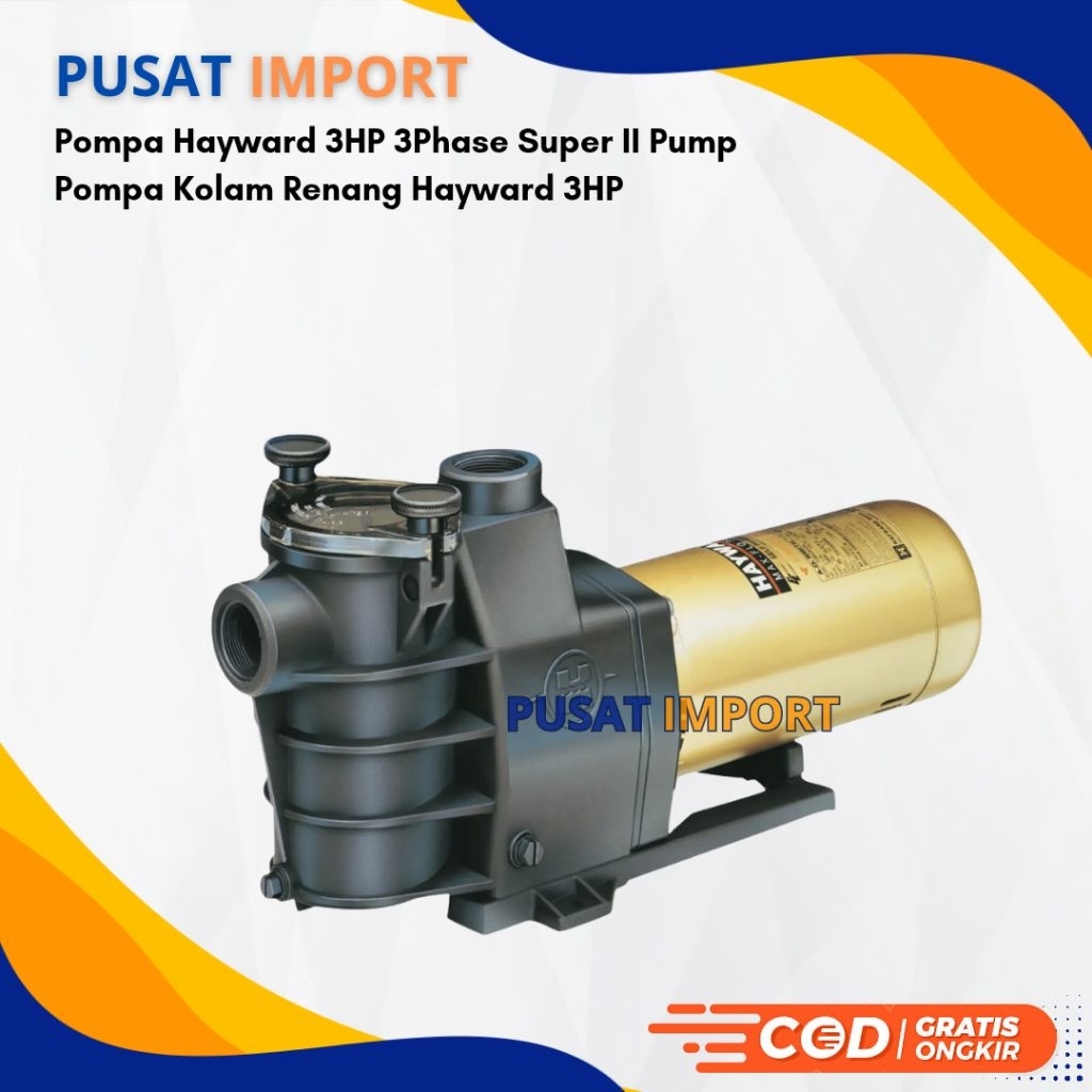 Pompa Hayward 3HP 3Phase Super II Pump Pompa Kolam Renang Hayward 3HP
