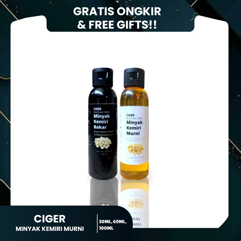 MINYAK KEMIRI MURNI ASLI CIGER (FREE GIFT) Minyak Kemiri Penghilang Uban 30ML, 60ML & 100ML