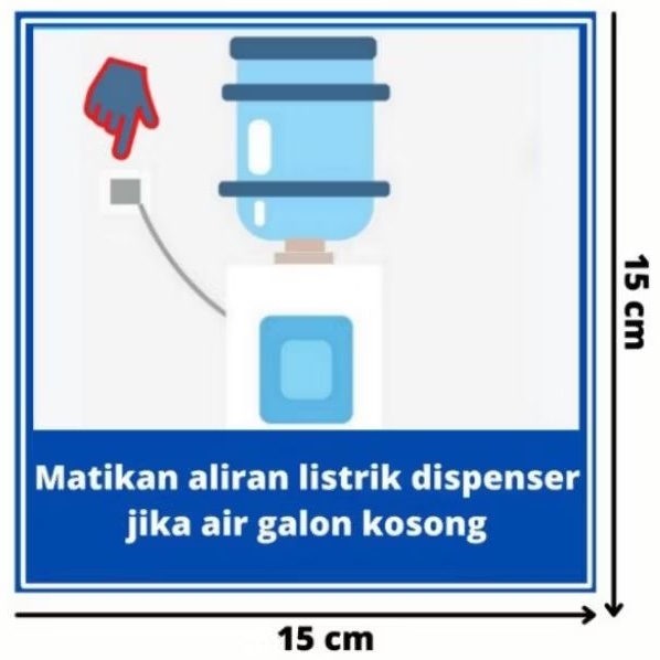 

Stiker dispenser air sticker label matikan aliran listrik dispenser air stiker himbauan matikan dispenser sticker vinyl