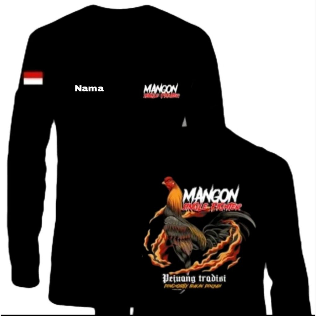 KAOS MANGON SINGLE FIGHTER LENGAN PANJANG- Pejuang Tradisi  Penghobi Bukan Penjudi - Baju Unisex Bal