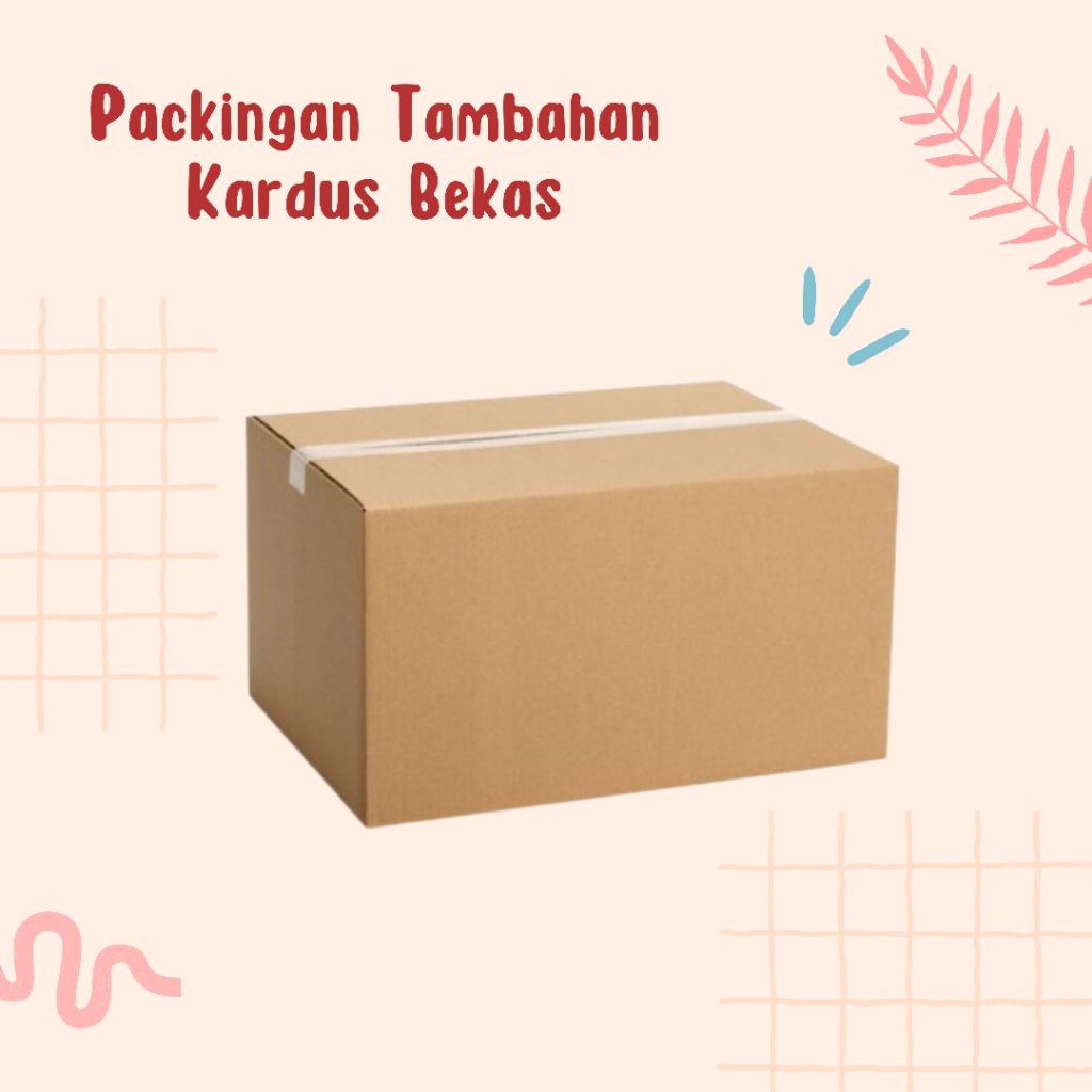 

Packing Tambahan Kardus Bekas