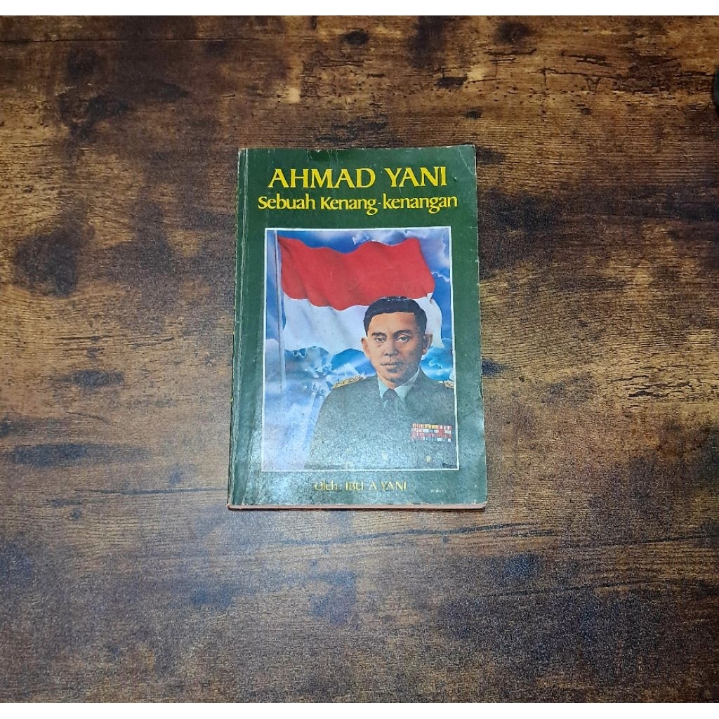 AHMAD YANI SEBUAH KENANG - KENANGAN ( IBU A. YANI )