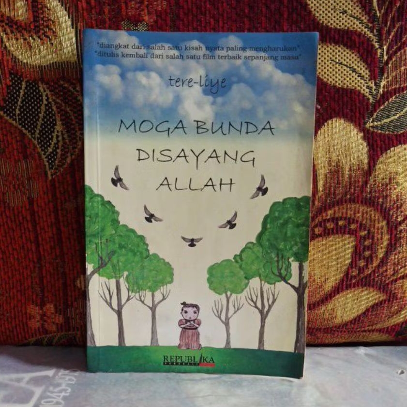 Novel Original tere-liye MOGA BUNDA DISAYANG ALLAH Bekas