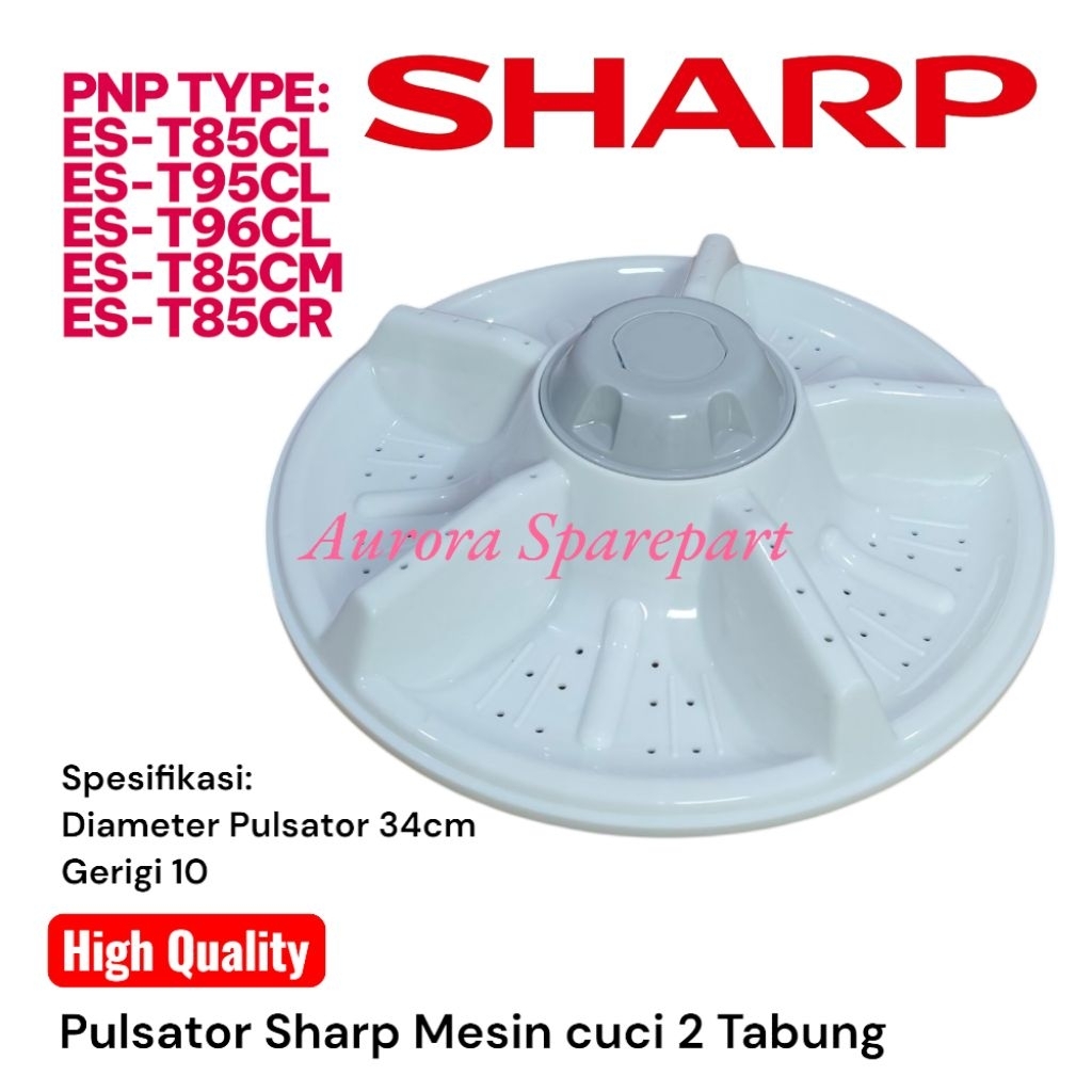 pulsator Sharp Diameter 34cm Gerigi 10 Mesin cuci 2 Tabung ES-T85CL ES-T95CL ES-T96CL