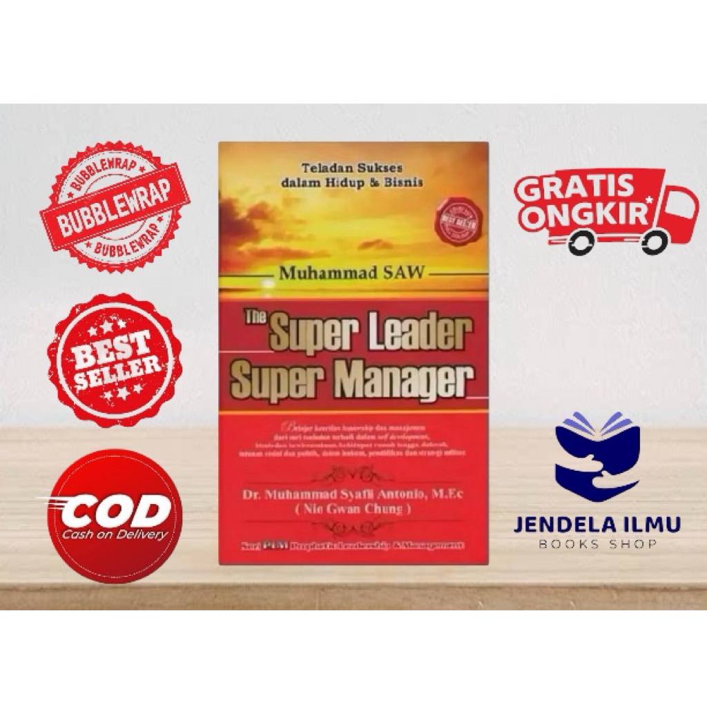 Muhammad SAW The Super Leader Super Manager - Dr. Muhammad Syafli Antonio