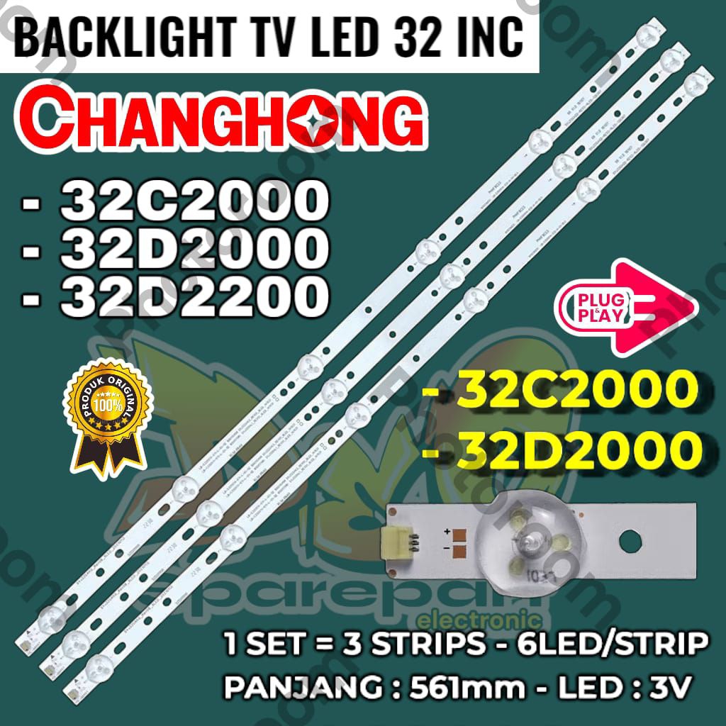 BACKLIGHT TV LED CHANGHONG 32 INC 32D2000 32D2100 32D2200