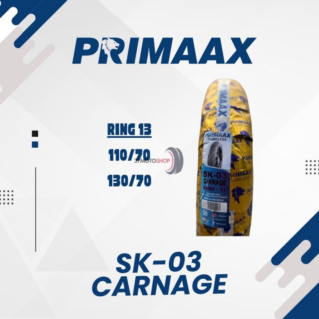 Ban Motor Tubeless Primaax Primax SK 03 Carnage Model Pirelli Diablo Rosso 110 130 / 70 Ring 13 Nmax