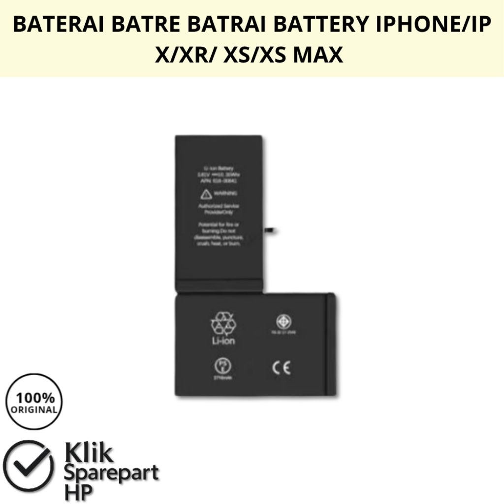 BATERAI BATRE BATRAI BATTERY IPHONE/IP X/XR/XS/XS MAX Original Quality