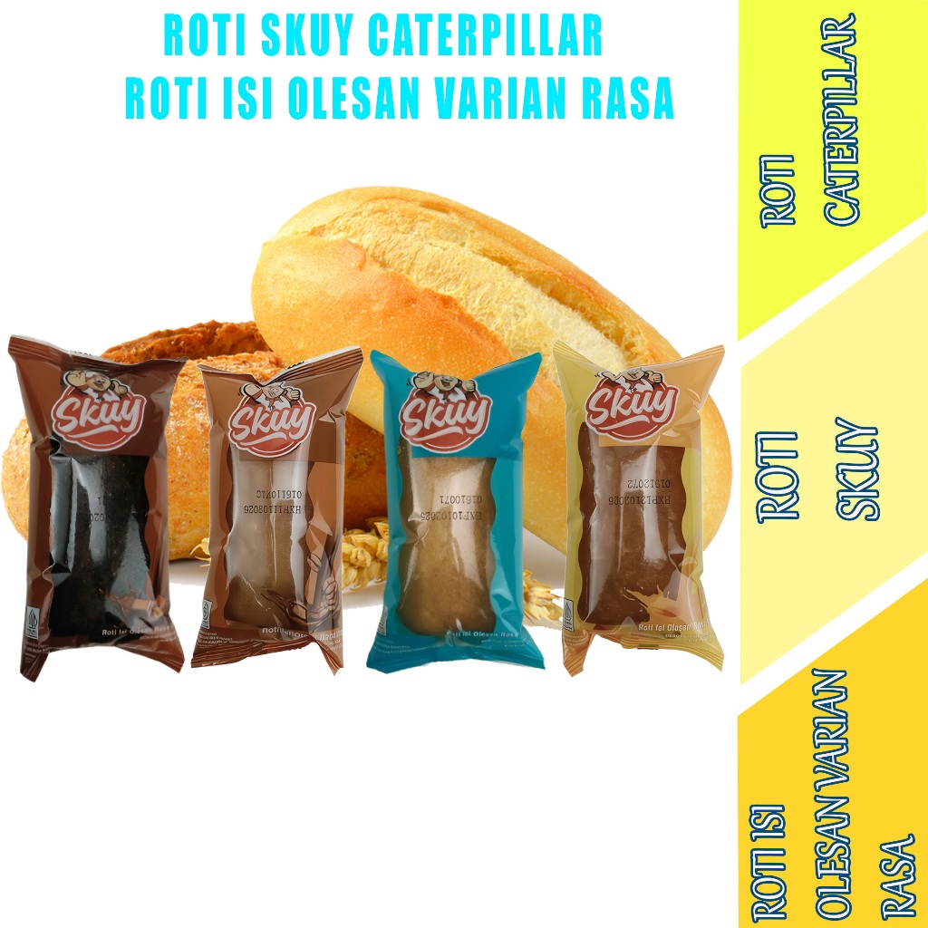 

Roti Isi Olesan Varian Rasa - Roti Skuy - Roti Caterpillar - 52gr