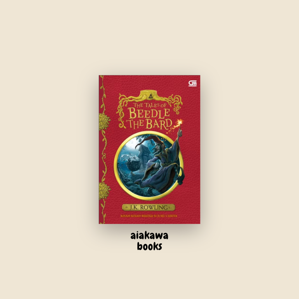The Tales of Beedle The Bard - JK Rowling