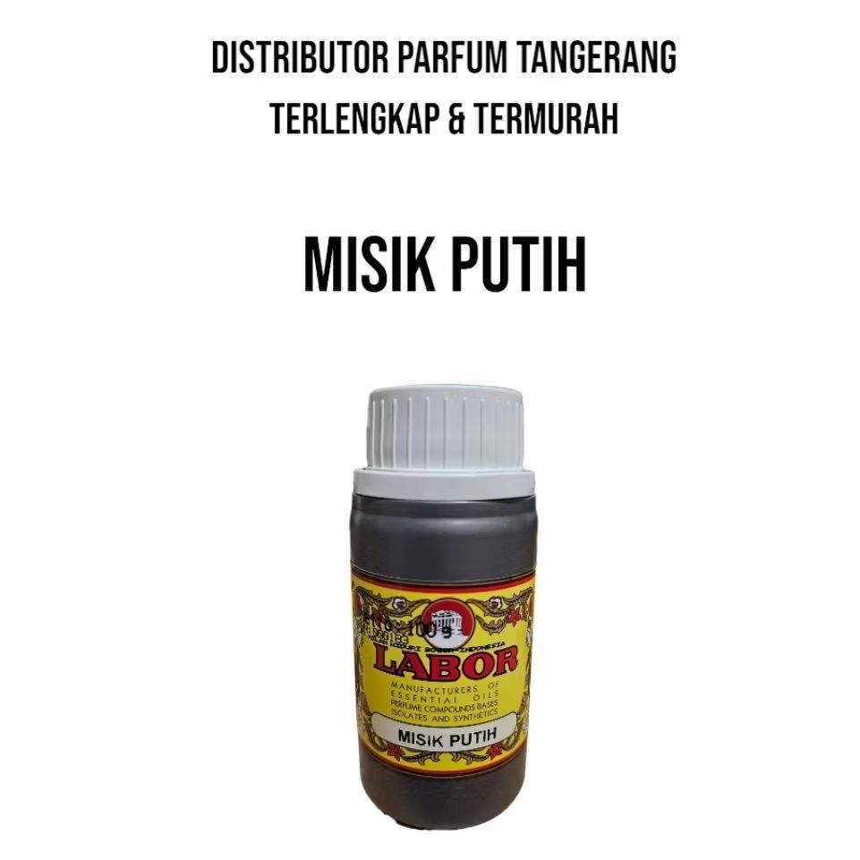 MISIK PUTIH BY LABOR SEGEL PABRIK 100 ML BIBIT PARFUM.