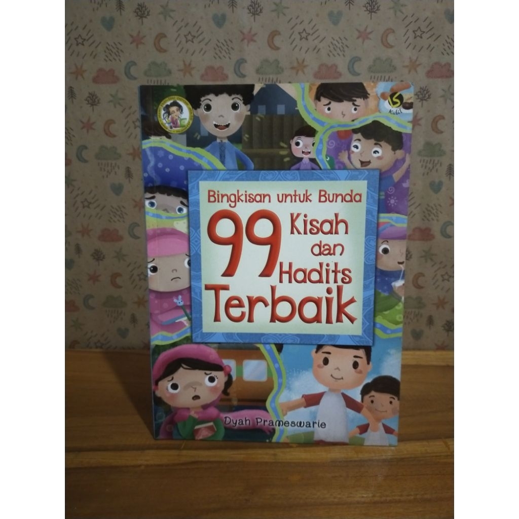 Bingkisan Untuk Bunda || 99 Kisah dan Hadits Terbaik oleh Dyah Prameswarie