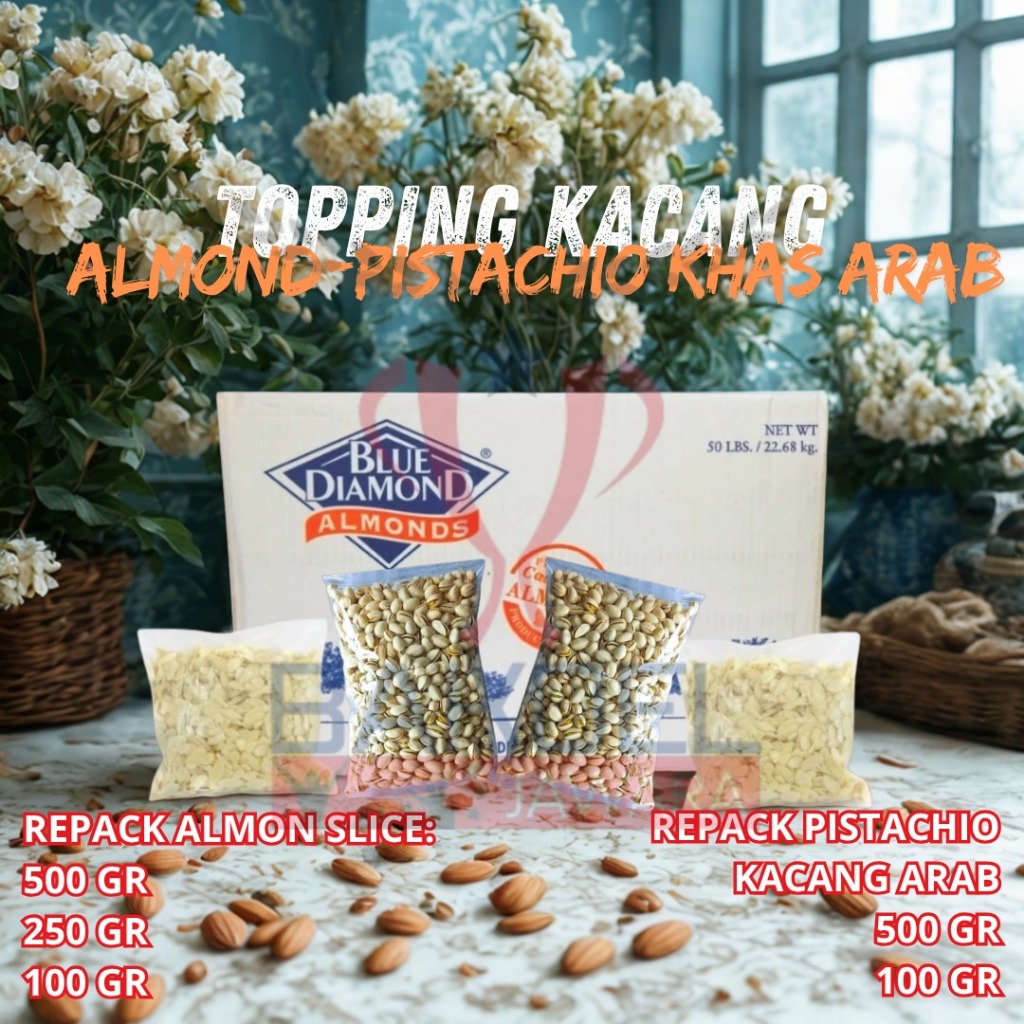 

( TOPPING 500G 500 GR ) REPACK BLUE DIAMOND ALMOND SLICE / PISTACHIO KACANG ARAB