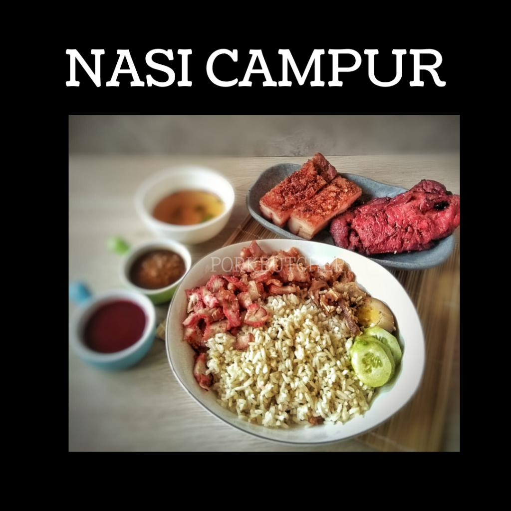 

Nasi Campur / Nasi Campur Babi