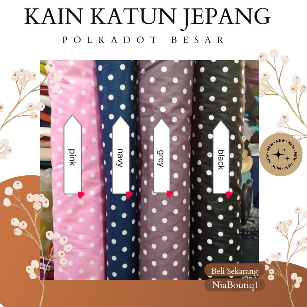 nia boutiq Kain katun jepang polkadot besar japan design original