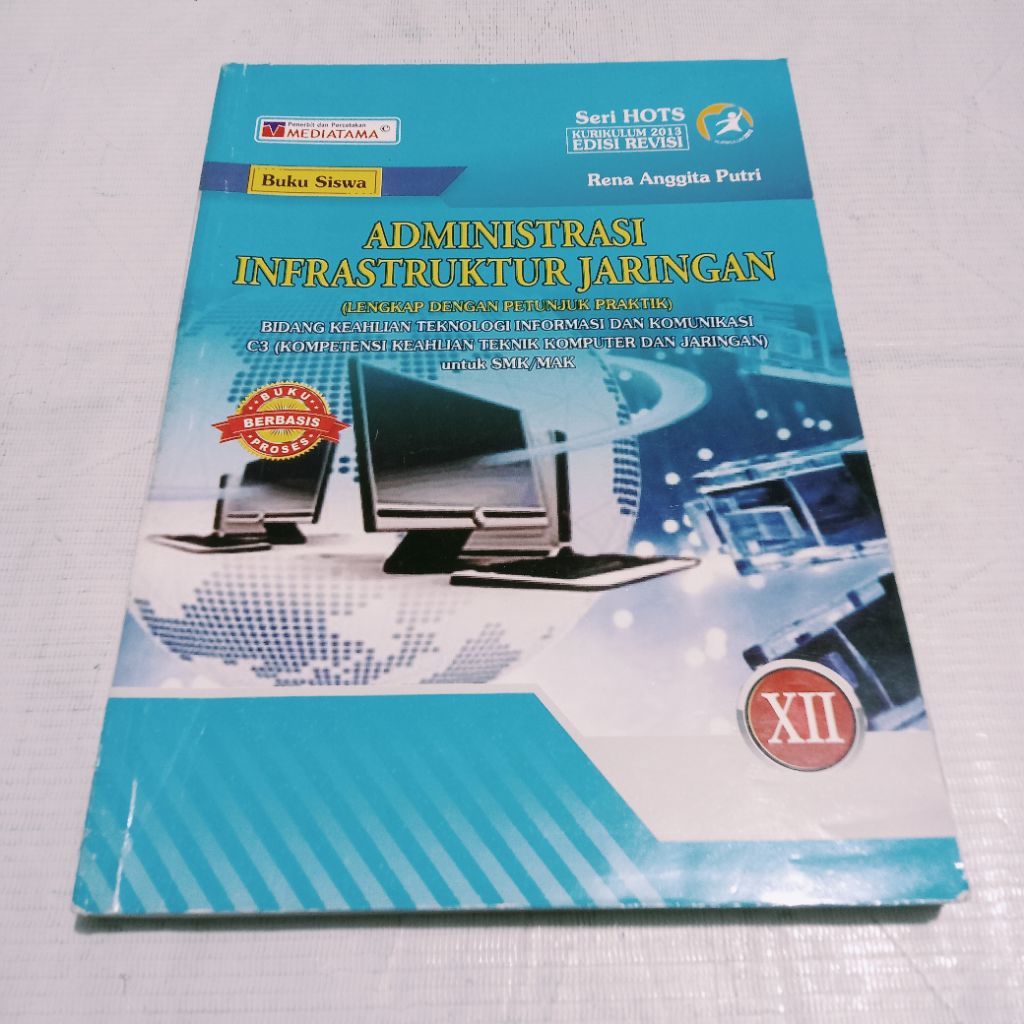 BUKU SISWA TIK TKJ C3 ADMINISTRASI INFRASTRUKTUR JARINGAN KELAS XII SMK