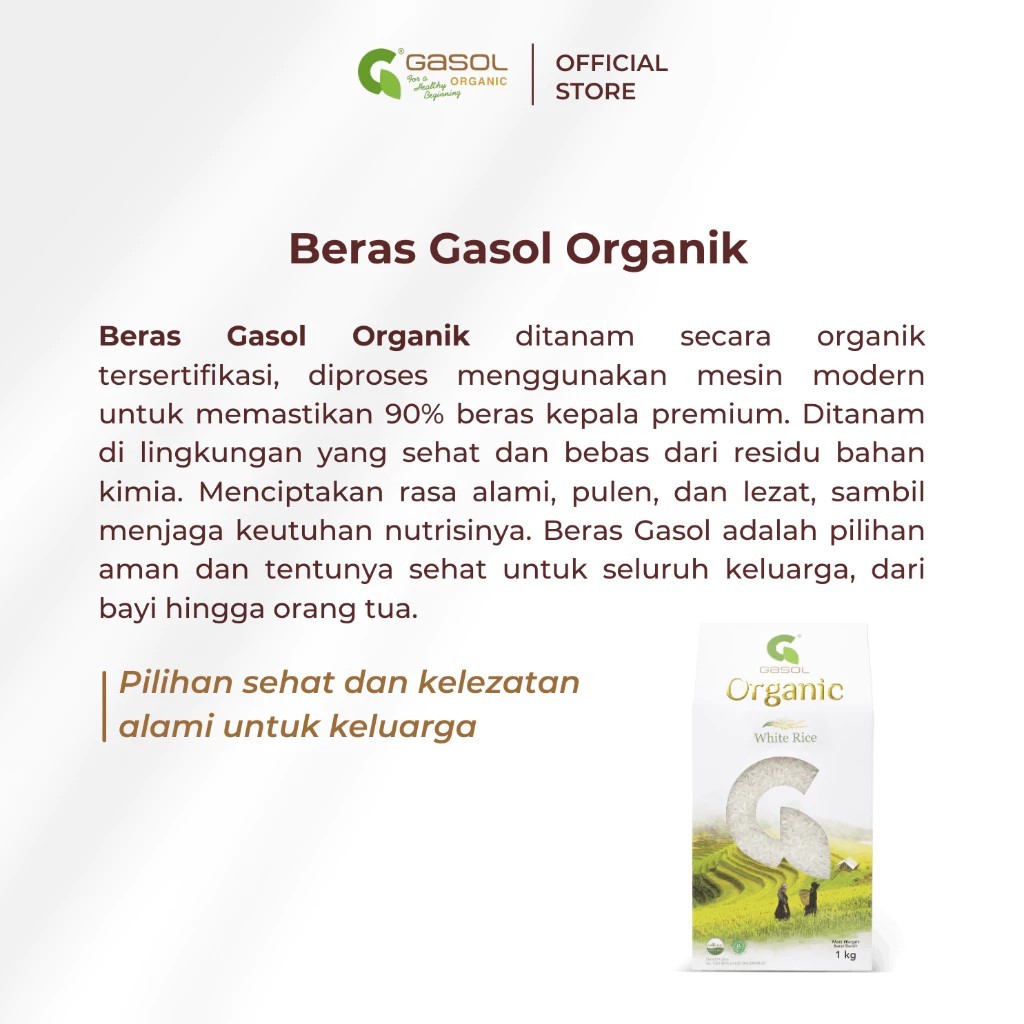 

GASOL BERAS PUTIH ORGANIK ISI 1 KG/ GASOL WHITE RICE ( EXP 10/2026 )