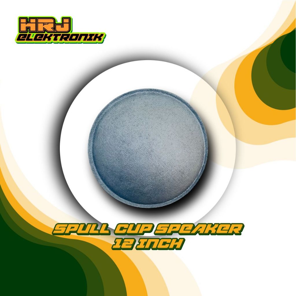 Spull Cup Speaker 12 inch - Tutup Speaker