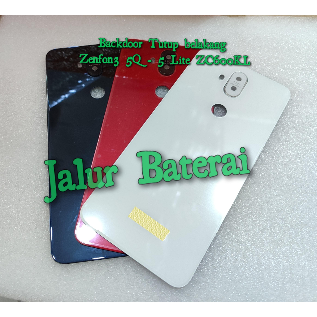 Backdoor Tutup belakang Asus Zenfone 5Q - 5 Lite ZC600KL
