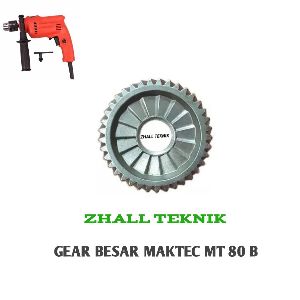 Gear besar MT 80 B Mesin Bor maktec MT 80 B