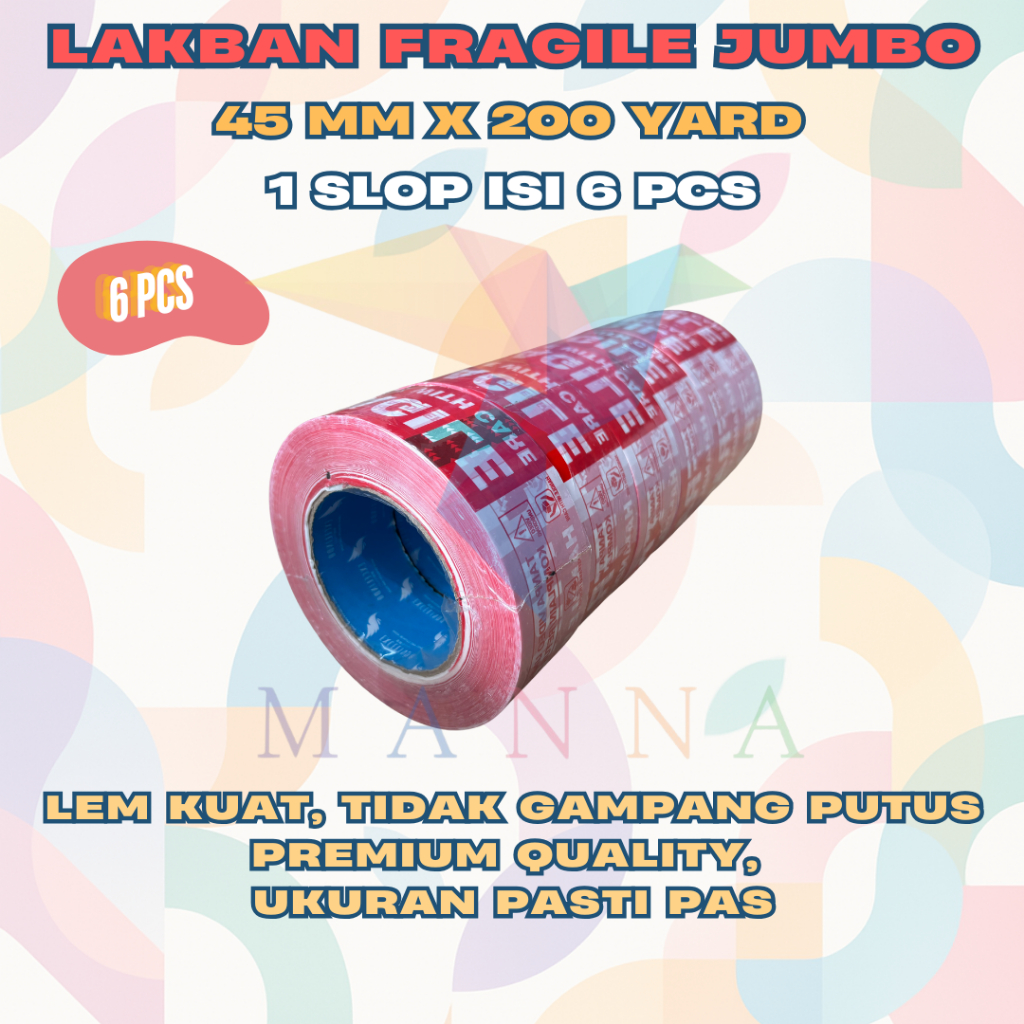 

(Dapat 6 pcs) MANNA Lakban Jumbo FRAGILE UNBOXING 2 inch 45mm x 200 YARD REAL PREMIUM QUALITY