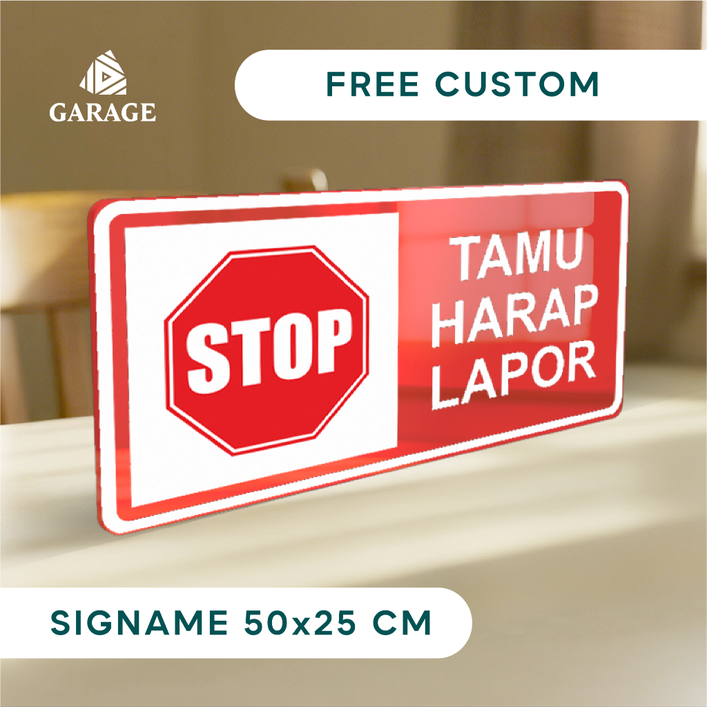 

Akrilik Signame Tamu Harap Lapor 25 CM x 50 CM / Papan Tanda Berhenti / Akrilik Papan Nama - GARAGE